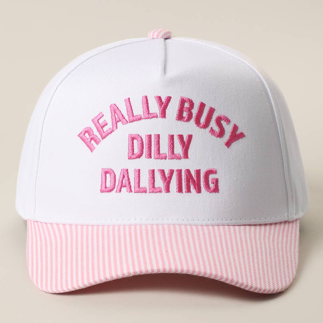 Really Busy Dilly Dallying
