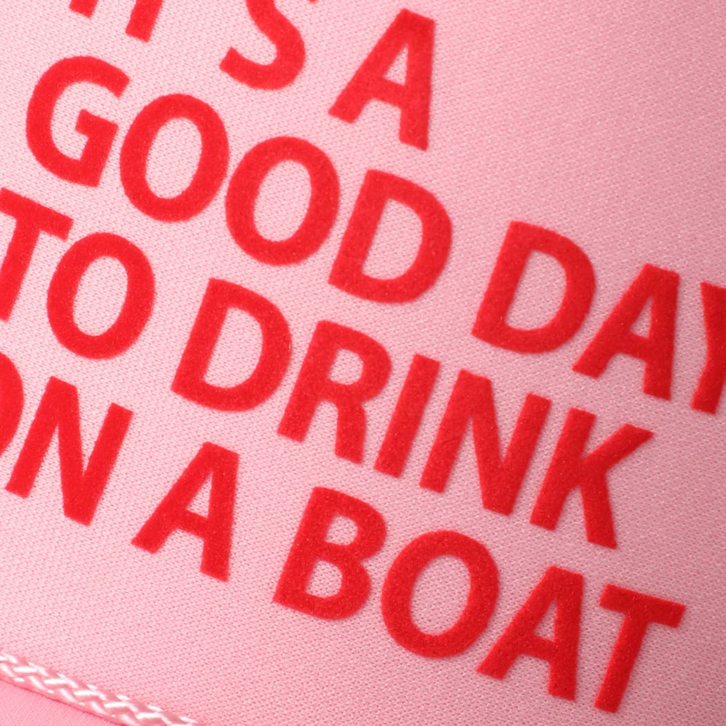 It's A Good Day To Drink On A Boat
