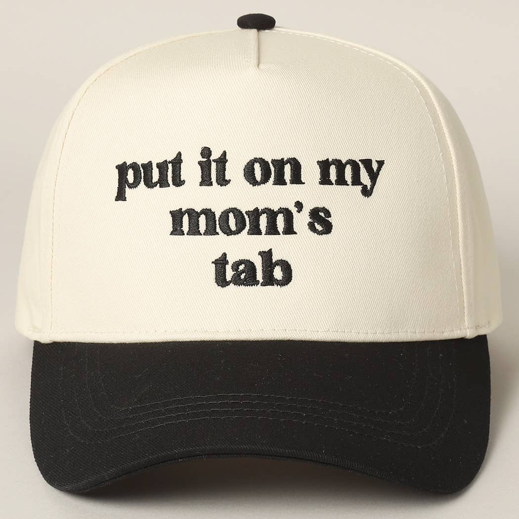 Put It On My Mom's Tab